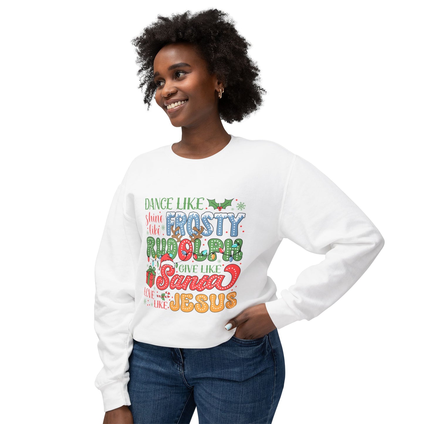 Dance Like Frosty Love Like Jesus Christmas Women's Lightweight Crewneck Sweatshirt